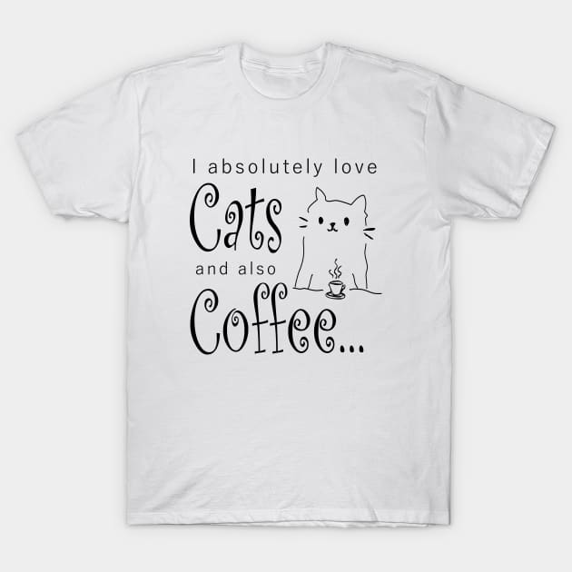 Coffee Cats Love Quote Cute Comic Monday Morning Caffeine Gift Cat Lover Present Birthday T-Shirt by Kibo2020